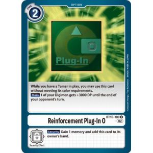 Reinforcement Plug-In O (Uncommon)