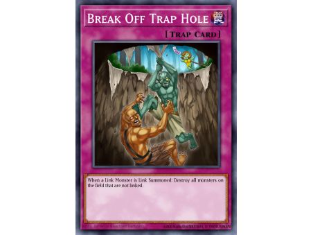 Break Off Trap Hole (Super Rare)