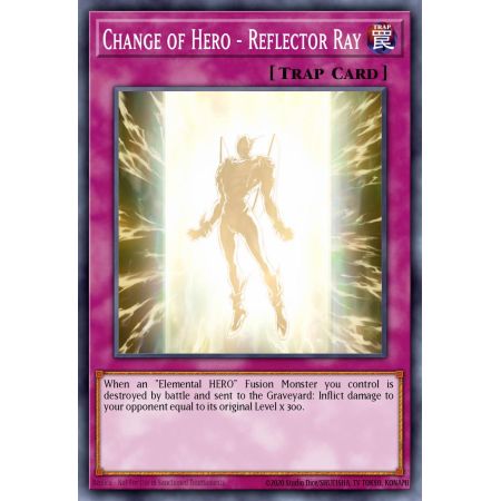 Change of Hero - Reflector Ray (Common)