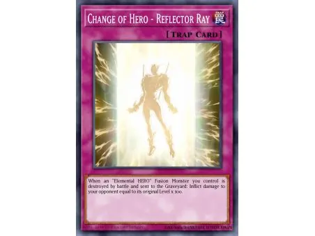 Change of Hero - Reflector Ray (Common)