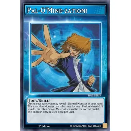 Pal-O'Mine-zation! (Common)