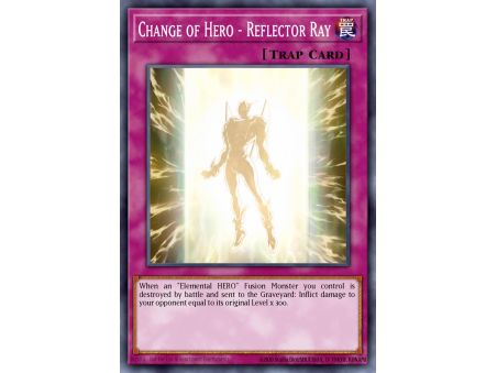 Change of Hero - Reflector Ray (Common)