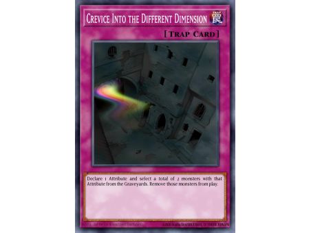 Crevice Into the Different Dimension (Common)