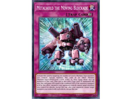 Metalhold the Moving Blockade (Ultra Rare)