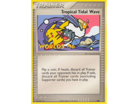 Tropical Tidal Wave