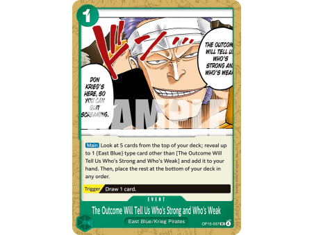 The Outcome Will Tell Us Who's Strong and Who's Weak (UC)