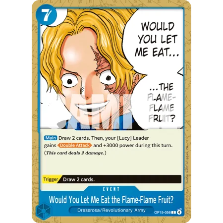 Would You Let Me Eat the Flame-Flame Fruit? (C)