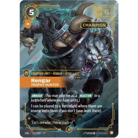 Rengar - Trophy Hunter (Champion Promo) UNL-120-P-Champion | UNL | ProCards México