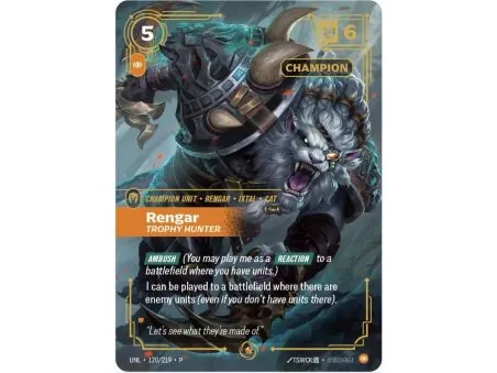 Rengar - Trophy Hunter (Champion Promo) UNL-120-P-Champion | UNL | ProCards México