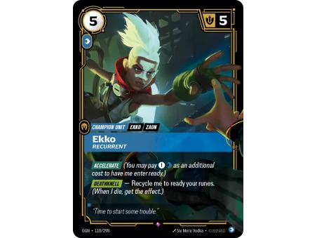 Ekko, Recurrent OGN-110 | Origins | ProCards México