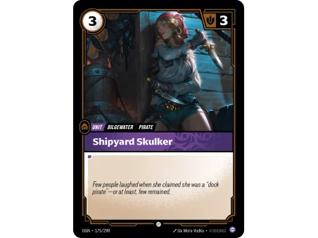 Shipyard Skulker OGN-175 | Origins | ProCards México
