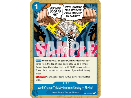We'll Change This Mission from Sneaky to Flashy! OP16-059 | OP16 | ProCards México