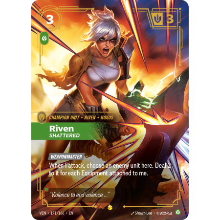 Riven, Shattered
