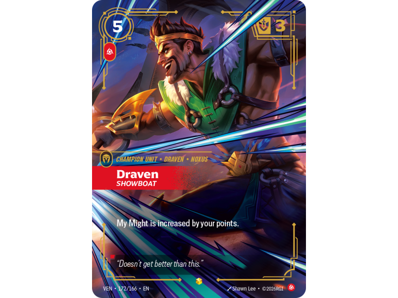 Draven, Showboat