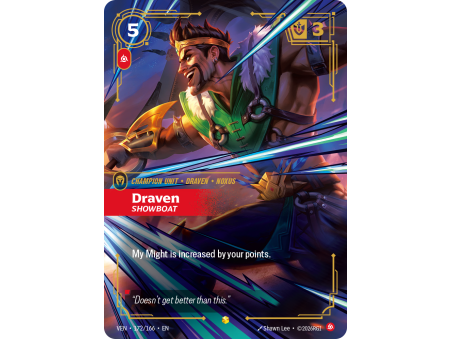 Draven, Showboat